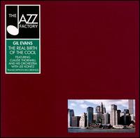 Real Birth of the Cool: Transcription Recordings 1946-1947 von Gil Evans