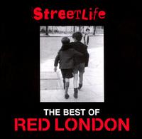 Streetlife: Best of Red London 1983-1999 von Red London