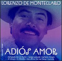 Adios Amor von Lorenzo de Monteclaro