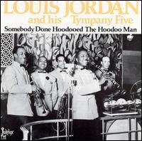 Somebody Done Hoodooed the Hoodoo Man von Louis Jordan