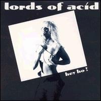 Hey Ho! von Lords of Acid