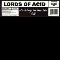 Sucking in the 70's EP von Lords of Acid