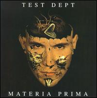 Materia Prima von Test Dept.