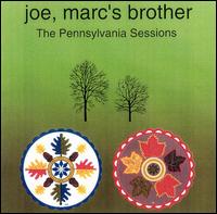 Pennsylvania Sessions von Joe, Marc's Brother