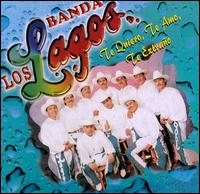 Te Quiero Te Amo von Banda los Lagos