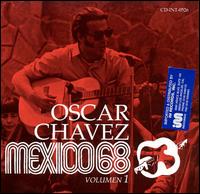 Mexico 68, Vol. 1 von Oscar Chávez