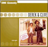 Come Again von Derek & Clive