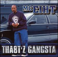 Tha8t'z Gangsta von MC Eiht