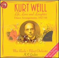 Kurt Weill: Life, Love, and Laughter, Dance Arrangements 1927-50 von Kurt Weill