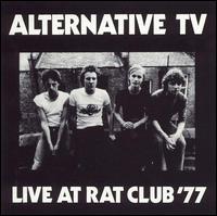 Live at the Rat Club '77 von Alternative TV