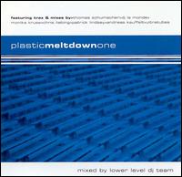 Plastic Meltdown One von Lower Level DJ Team