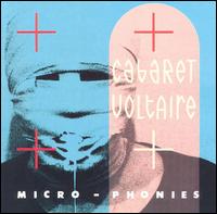 Micro-Phonies von Cabaret Voltaire