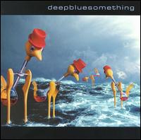 Deep Blue Something von Deep Blue Something
