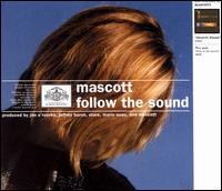 Follow the Sound von Mascott