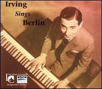 Irving Sings Berlin von Irving Berlin