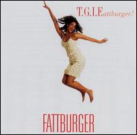 T.G.I.F. von Fattburger
