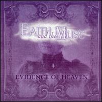 Evidence of Heaven von Faith & the Muse