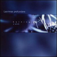 Burning: A Wish von Lacrimas Profundere
