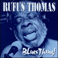 Blues Thang! von Rufus Thomas