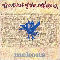 Curse of the Mekons von The Mekons