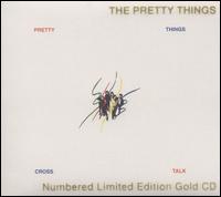 Cross Talk von The Pretty Things