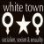 Socialism, Sexism, & Sexuality von White Town