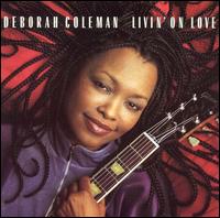 Livin' on Love von Deborah Coleman
