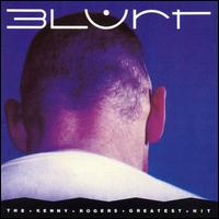 Kenny Rogers' Greatest Hit von Blurt