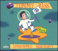 Lonesome Spaceboy von Tommy Bass