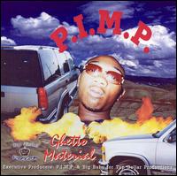 Ghetto Material von P.I.M.P.