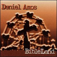 Bibleland von Daniel Amos (DA)