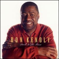 Dwell in the House von Ron Kenoly