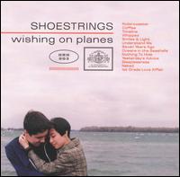 Wishing on Planes von Shoestrings