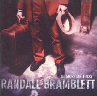 No More Mr. Lucky von Randall Bramblett