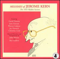 Melodies of Jerome Kern: The 1955 Walden Sessions von Jerome Kern