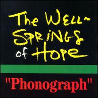 Phonograph von Wellsprings of Hope
