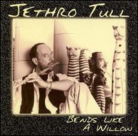 Bends Like a Willow von Jethro Tull
