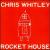 Rocket House von Chris Whitley
