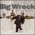Pleasure and the Greed von Big Wreck