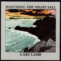 Watching the Night Fall von Gary Lamb