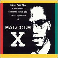 Words from the Frontlines [From \"Great Speeches Of\"] von Malcolm X