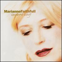 Vagabond Ways von Marianne Faithfull