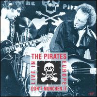 Don't Munchen It: Live in Europe 1978 von The Pirates