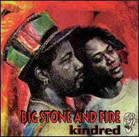 Big Stone & Fire von Kindred