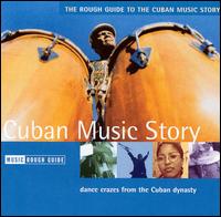 Rough Guide to the Cuban Music Story von Various Artists