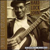 Hard Luck John von John Lee Granderson