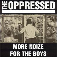 More Noize for the Boys von The Oppressed