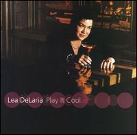 Lea DeLaria: Play It Cool von Lea DeLaria