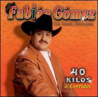 40 Kilos de Corridos von Fabian Gomez
