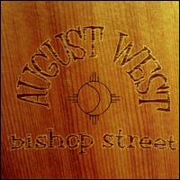 Bishop Street von August West